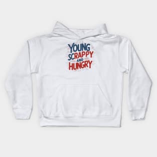 Young Scrappy and Hungry Kids Hoodie